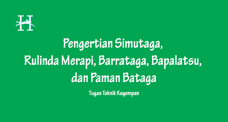 Pengertian Simutaga, Rulinda Merapi, Barrataga, Bapalatsu, dan Paman Bataga